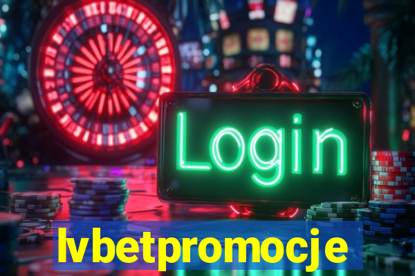 lvbetpromocje