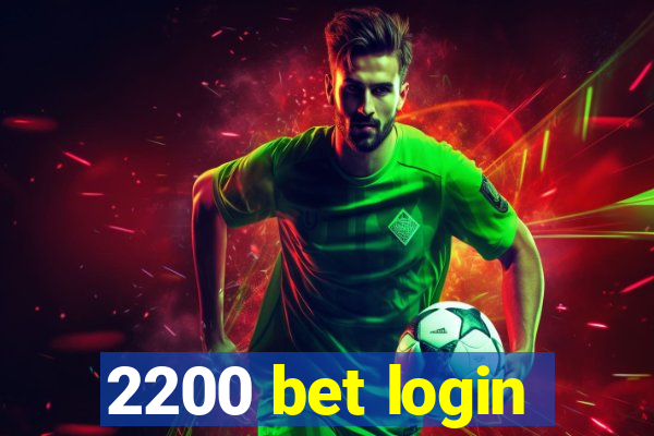 2200 bet login