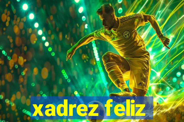 xadrez feliz