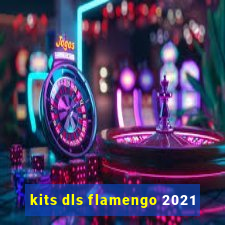 kits dls flamengo 2021