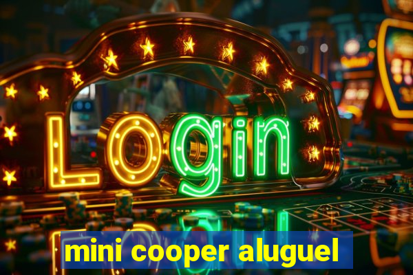 mini cooper aluguel