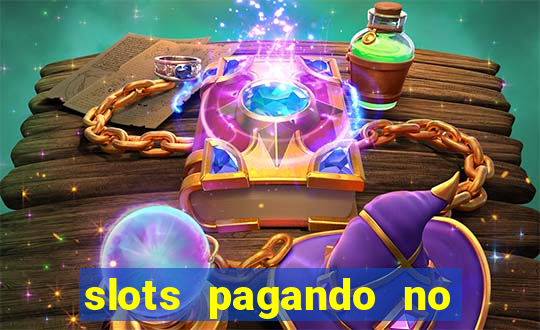 slots pagando no cadastro 2024