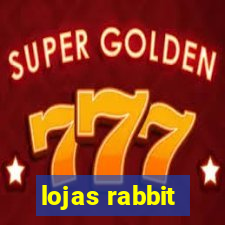 lojas rabbit