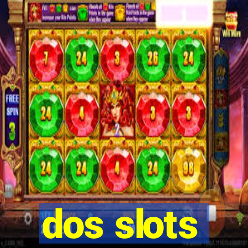 dos slots