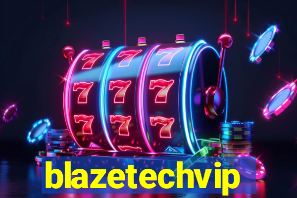 blazetechvip