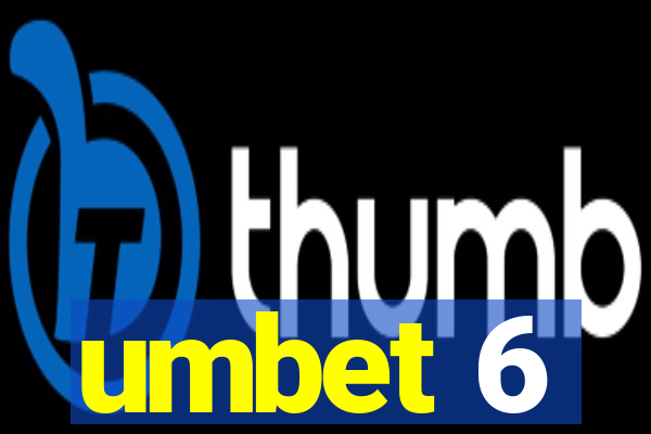 umbet 6