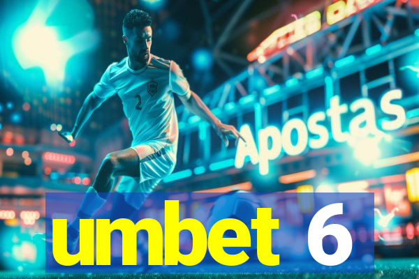 umbet 6