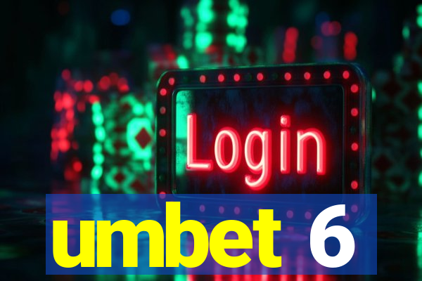 umbet 6