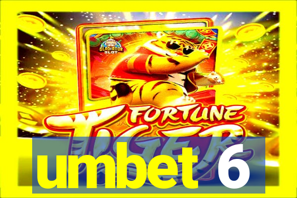 umbet 6