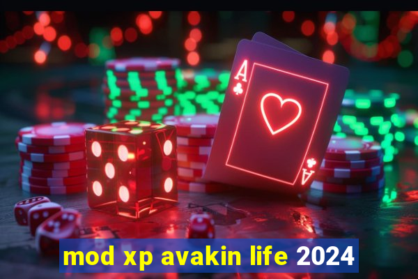 mod xp avakin life 2024