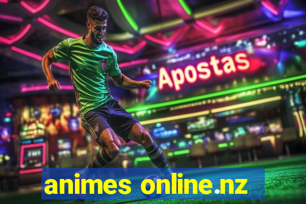 animes online.nz