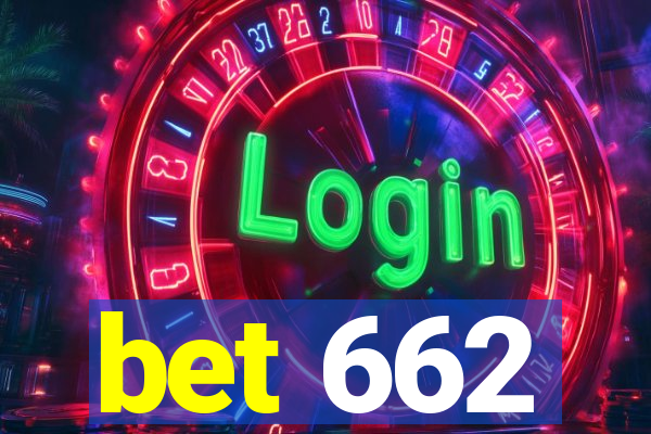 bet 662