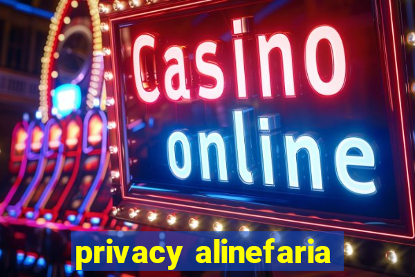 privacy alinefaria