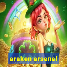 araken arsenal