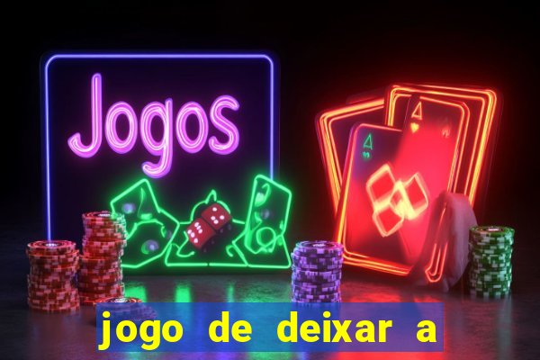 jogo de deixar a mulher nua