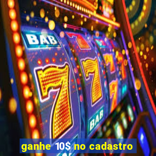 ganhe 10$ no cadastro