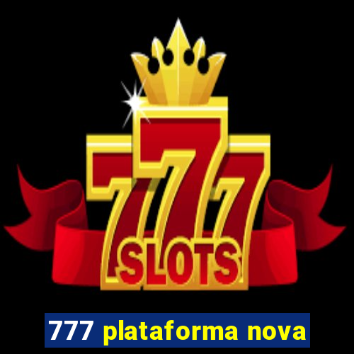 777 plataforma nova