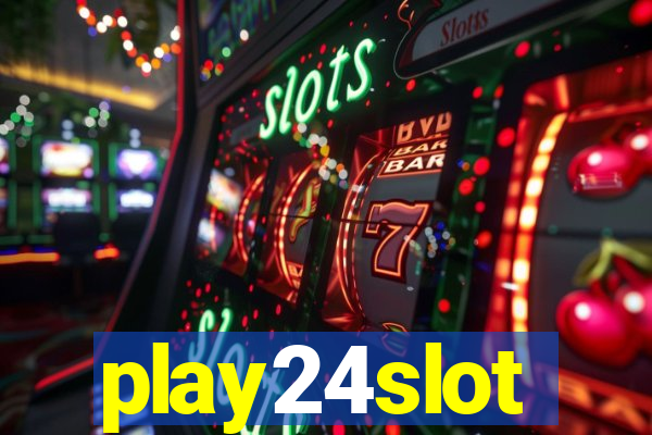 play24slot