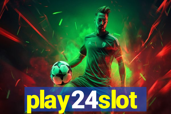 play24slot