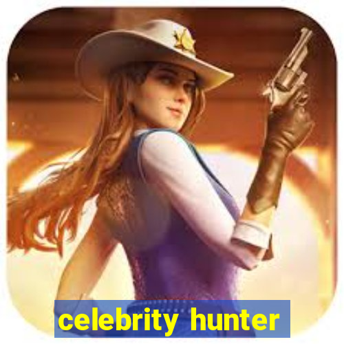 celebrity hunter