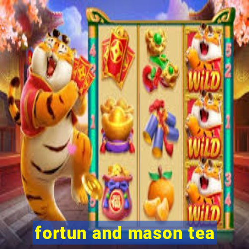 fortun and mason tea