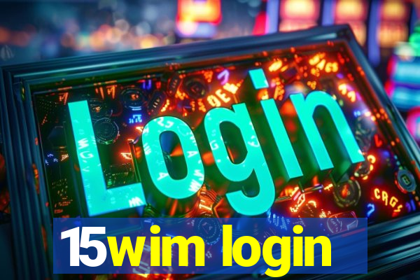 15wim login