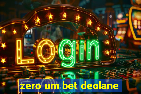 zero um bet deolane