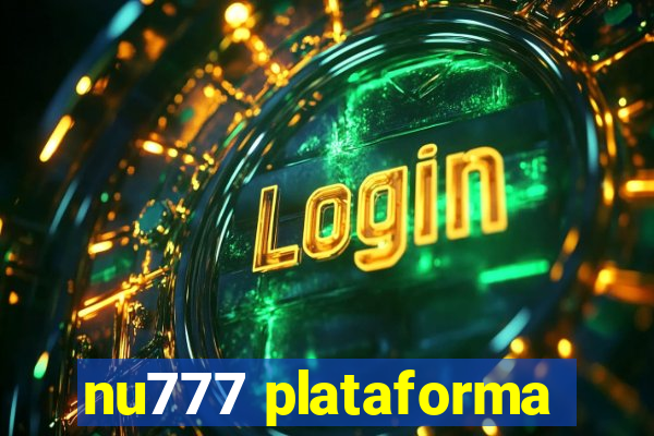 nu777 plataforma