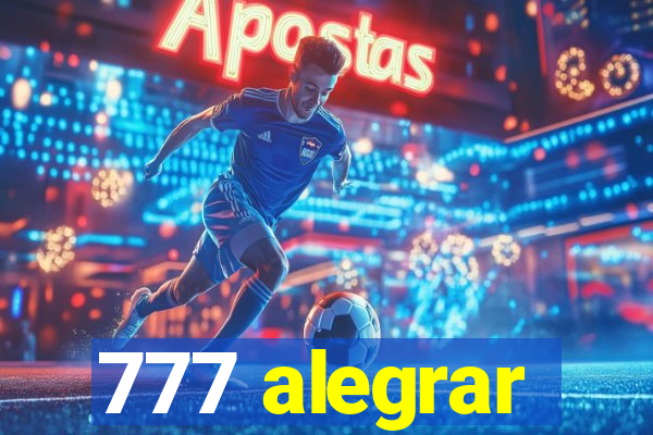 777 alegrar