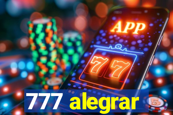 777 alegrar