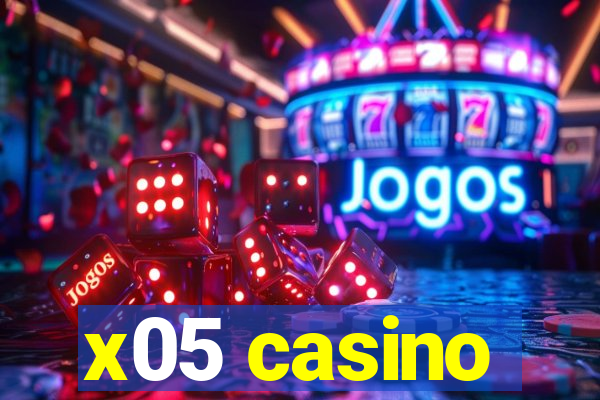 x05 casino