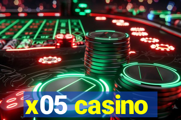 x05 casino