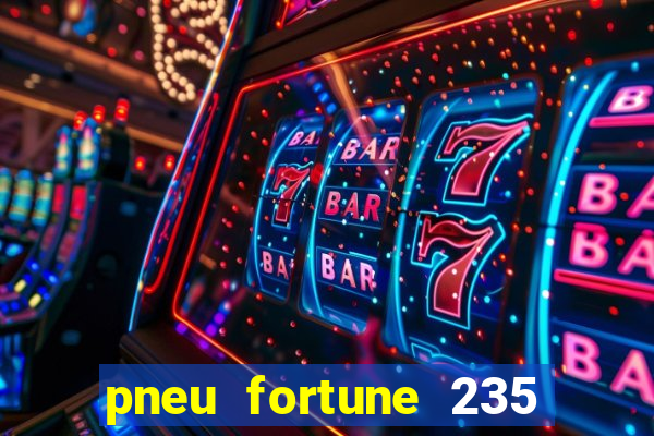 pneu fortune 235 55 r18