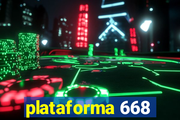 plataforma 668