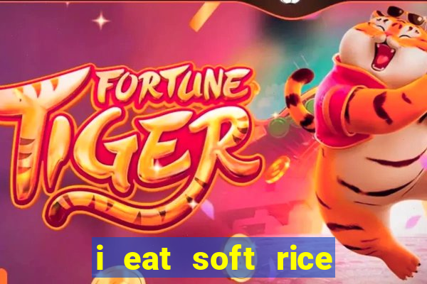 i eat soft rice in another world manga pt br