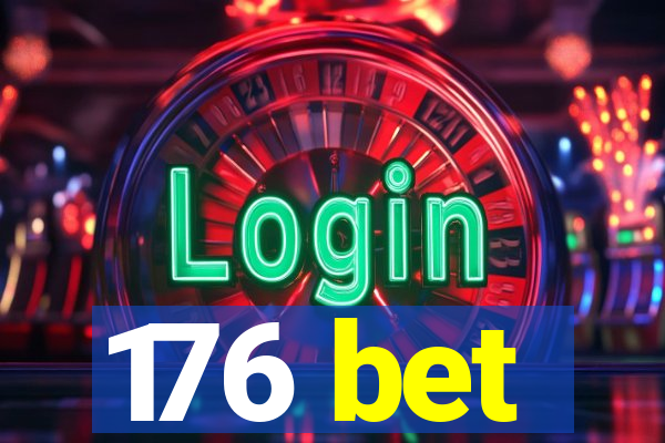 176 bet