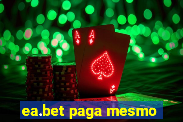 ea.bet paga mesmo