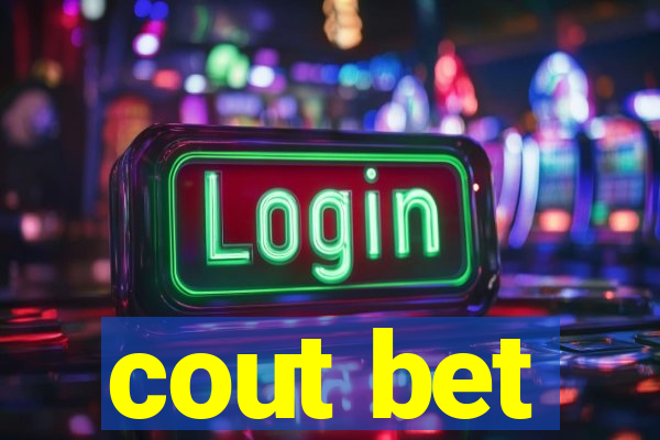 cout bet