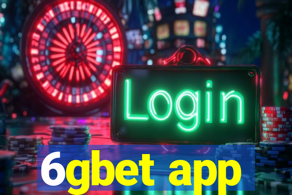 6gbet app