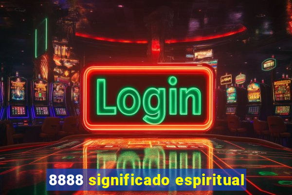 8888 significado espiritual