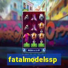 fatalmodelssp