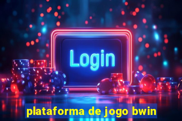 plataforma de jogo bwin