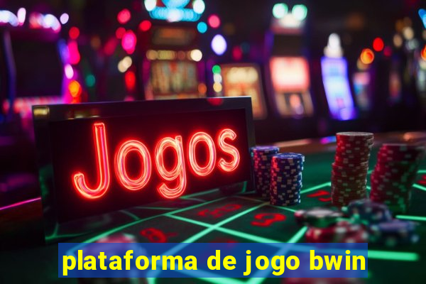 plataforma de jogo bwin