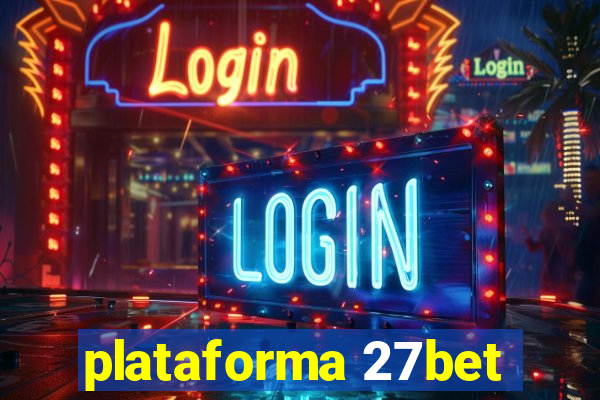 plataforma 27bet