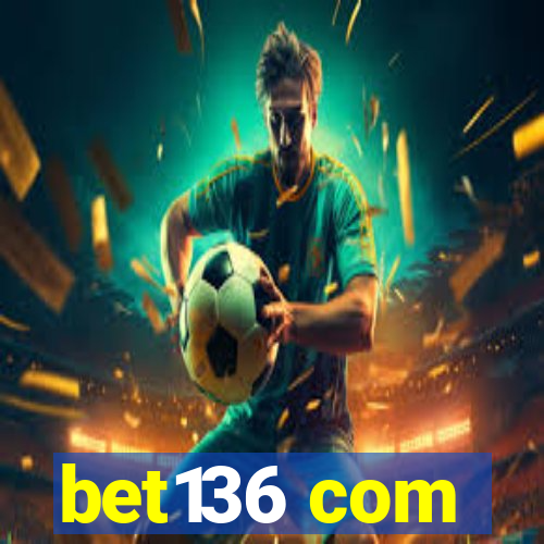 bet136 com