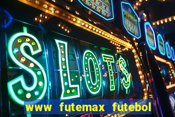 www futemax futebol ao vivo