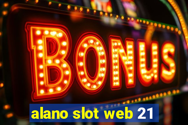 alano slot web 21