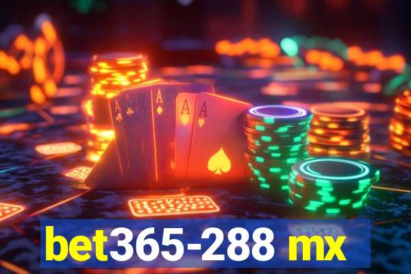 bet365-288 mx