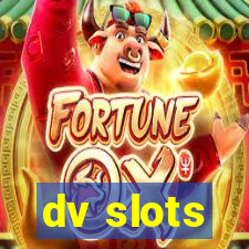 dv slots