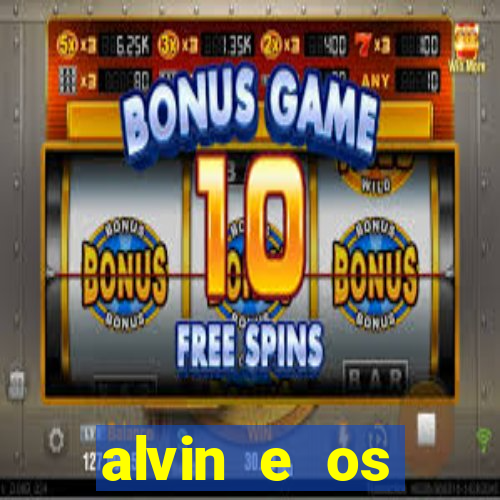 alvin e os esquilos 3 filme completo dublado download